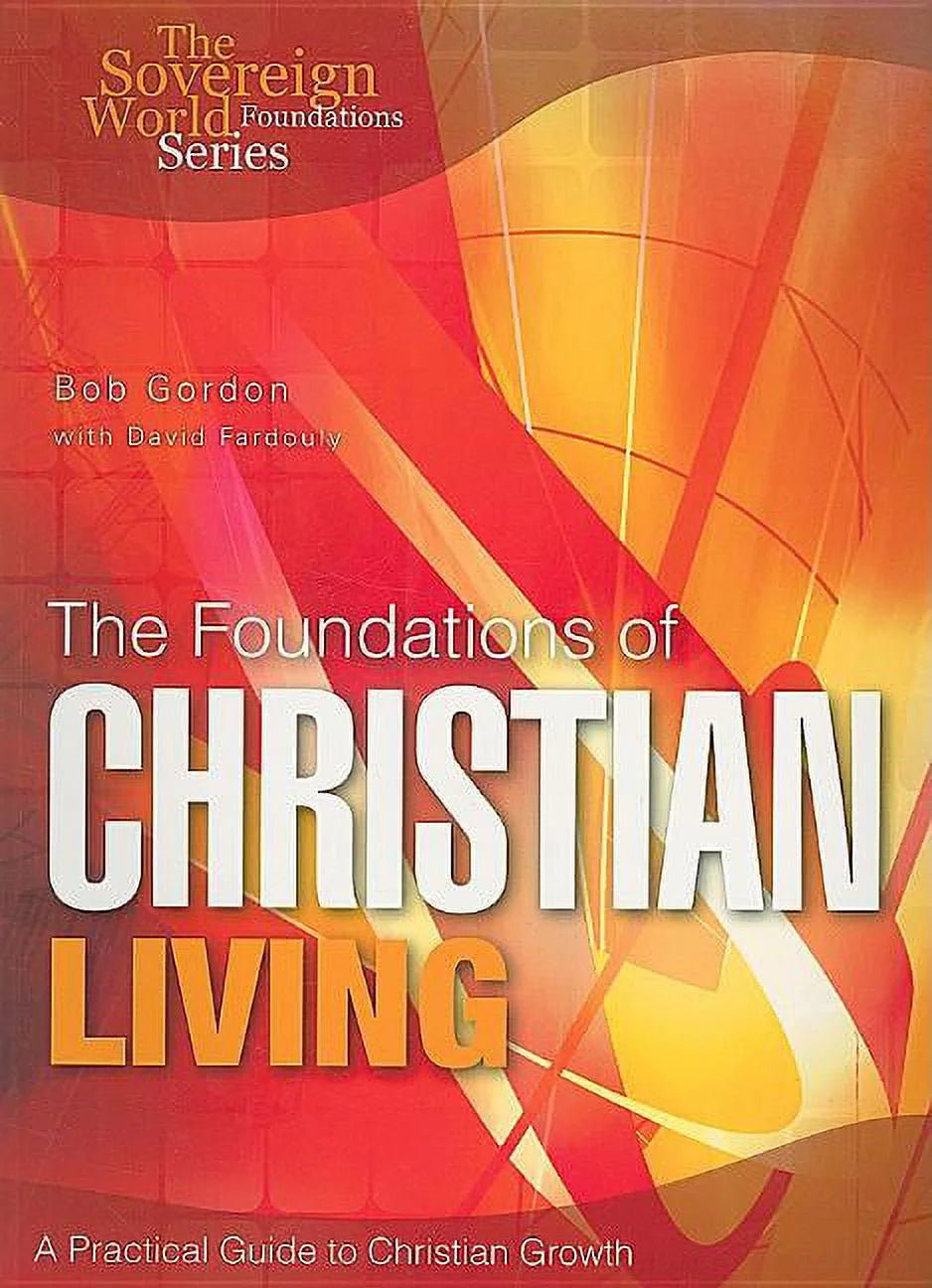 Foundations: the Foundations of Christian Living (Paperback)